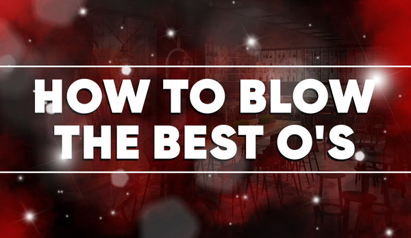 How to Blow the Best Os