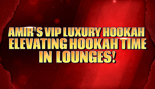 Amir's VIP Luxury Hookah: Elevating Hookah Time in Lounges
