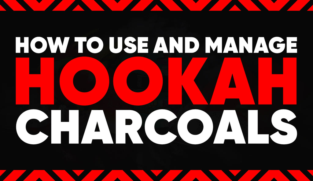 How to Use and Manage Hookah Charcoals