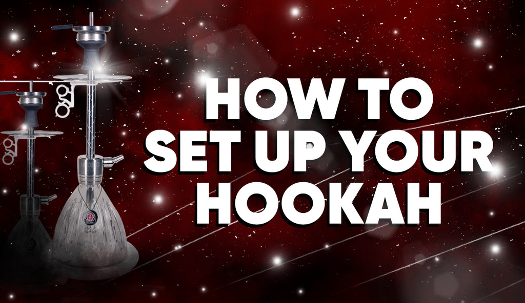 Amy Deluxe | How To Set Up Your Hookah