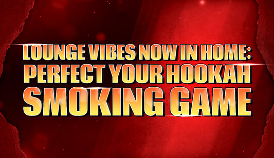 Lounge Vibes Now In Home: Perfect Your Hookah Smoking Game